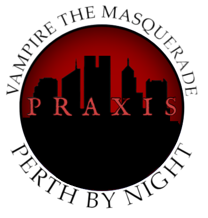 Vampire The Masquerade - Praxis - Session 8